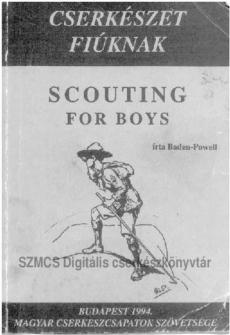 Lord Baden-Powell of Gilwell: Cserkészet fiúknak